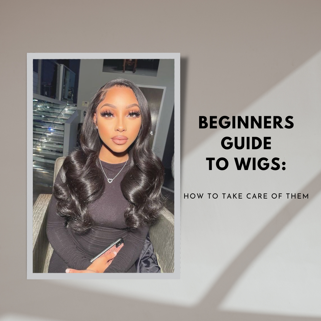 Beginners guide to wigs and how to wear and take care of them properly