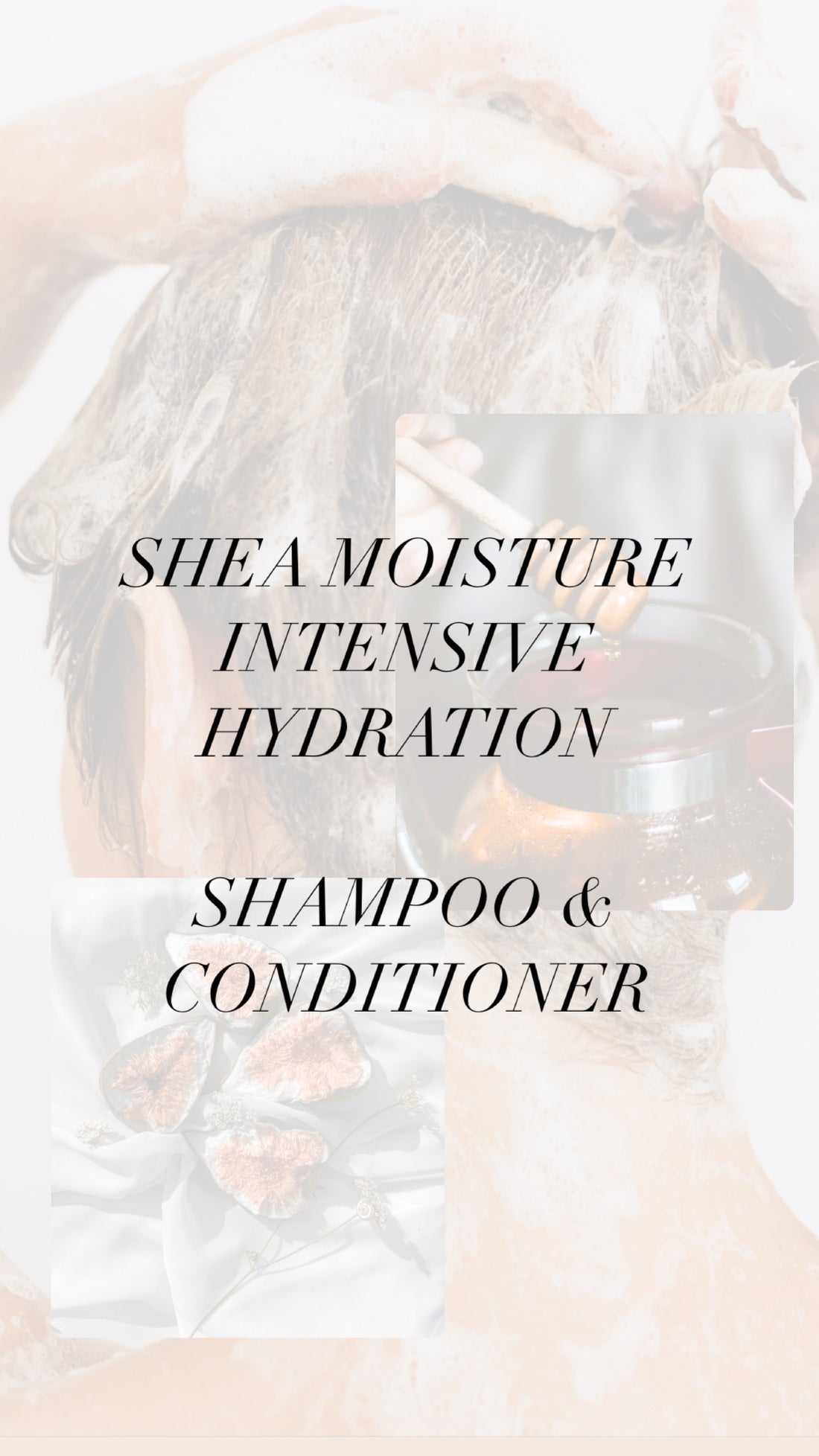 Shea Moisture Intensive Hydration Shampoo & Conditioner